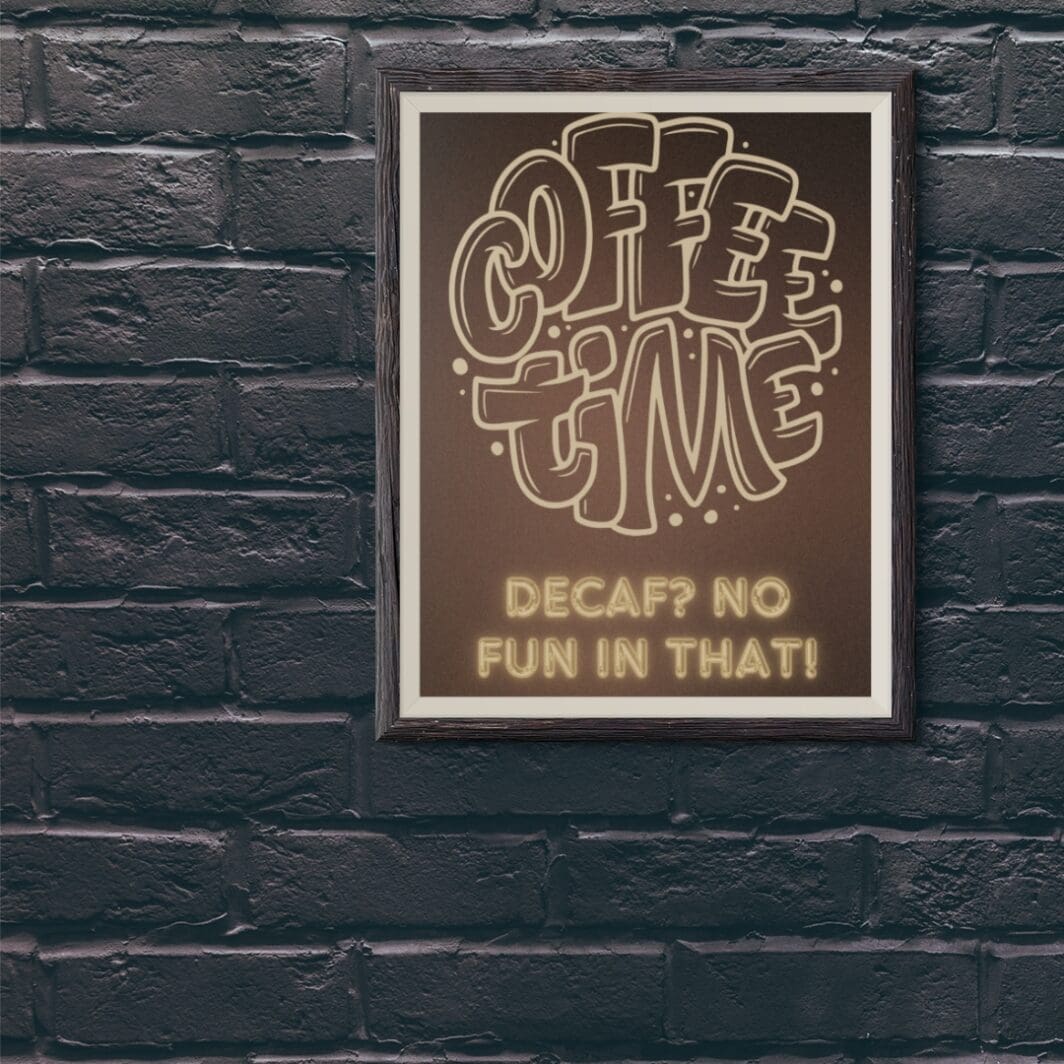 This image contains stylish coffee themed poster with humorous slogan perfect for home and office wall decor available at SharekknaOnline.com. The poster can be downloaded as pdf and printed at home or at the local print house on A3, A4 and A5 paper size.