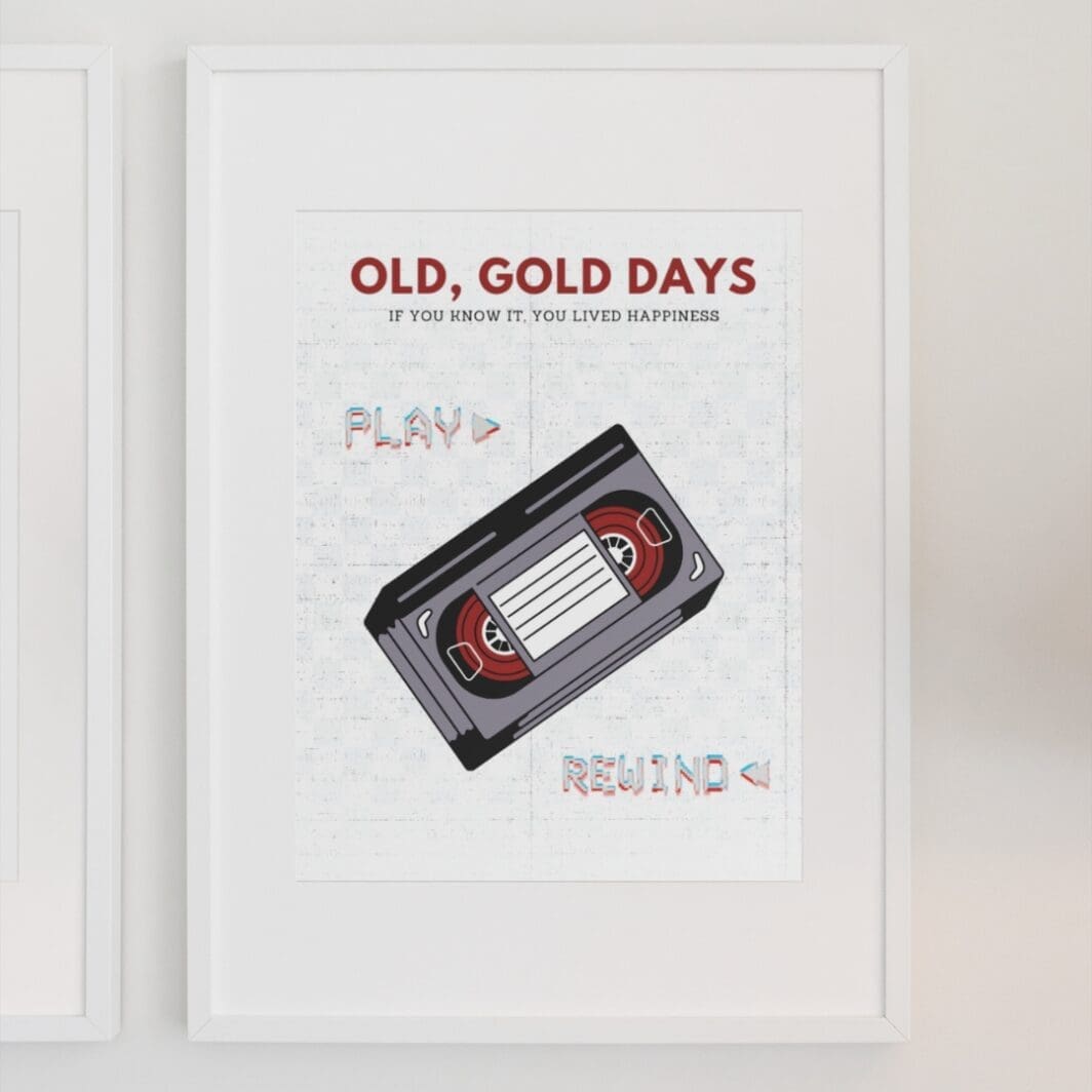 This image contains stylish 90's and retro themed poster with emotional slogan, good old days, perfect for home and office wall art and wall decor, available at SharekknaOnline.com. The poster can be downloaded as pdf and printed at home or at the local print house on A3, A4 and A5 paper size.